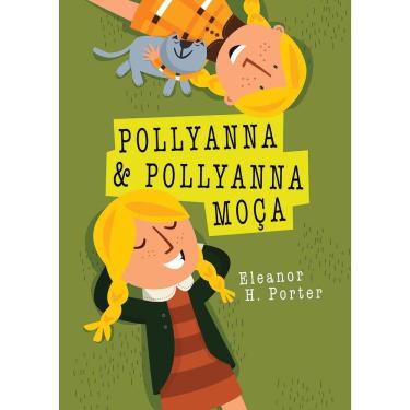Imagem de Livro - Pollyanna e Pollyanna Moça - Eleanor H. Porter