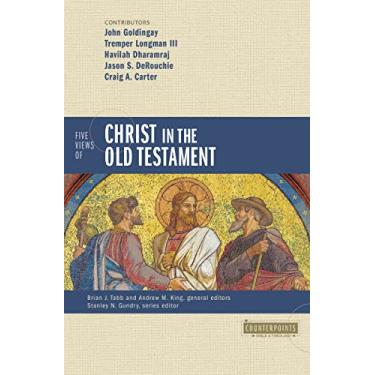 Imagem de Five Views of Christ in the Old Testament: Genre, Authorial Intent, and the Nature of Scripture