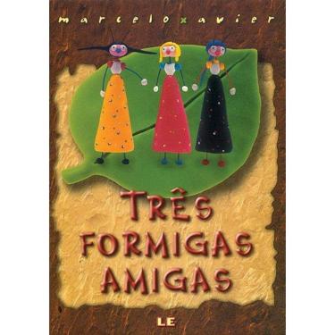 Imagem de Tres Formigas Amigas - 3ª Ed
