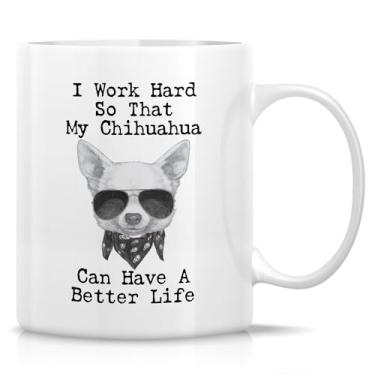 Imagem de Retreez Caneca engraçada - Work Hard For My Chihuahua Dog Chihuahuas presente para dono de cães amante de cachorro mãe pai canecas de café de cerâmica 325 ml - sarcasmo motivacional inspirador presente de aniversário para ele seu amigo colega de trabalho