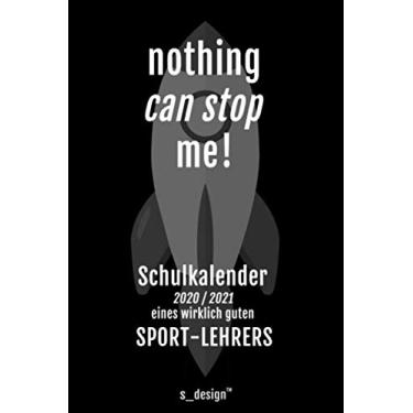 Imagem de Schulplaner Lehrer-Kalender 2020/2021 für Sport-Lehrer: Wochen-Kalender von August 2020 bis August 2021 inkl. vielen Extra-Übersichten [Schul-Kalender/Termin-Planer/Lehrer Notizbuch]
