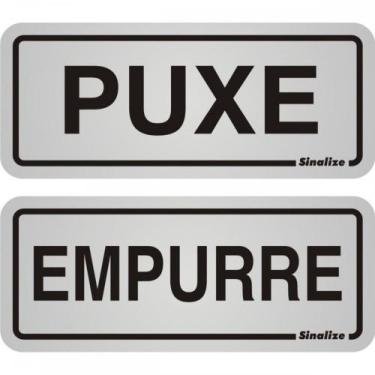 Imagem de Placa Sinalizacao Aluminio 06X15 ''Puxe/Empurre'' 2 Pecas 120Ag - SINA