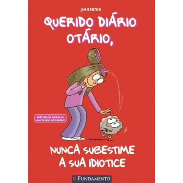 Imagem de Querido Diário Otário - Nunca Subestime A Sua Idiotice