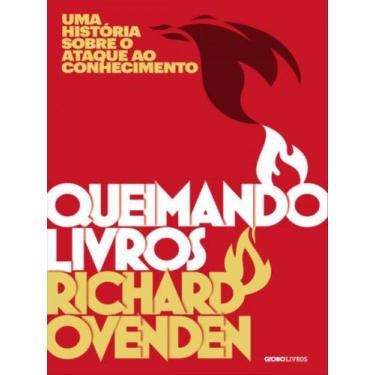 Imagem de Livro Queimando Livros - Uma história sobre o ataque ao conhecimento R