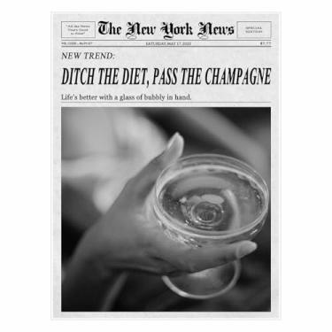 Imagem de Pôster em tela vintage New York Newspaper DITCH THE DIET, PASS THE CHAMPAGNE Citação motivacional divertida arte de parede preto e branco para cozinha, bar ou decoração de casa 28 x 35 cm sem moldura