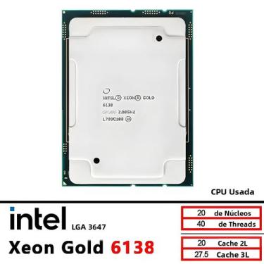 Imagem de Processador Intel Xeon Gold 6138 Usado De 20 Núcleos 2.0GHz 27.5MB Cac