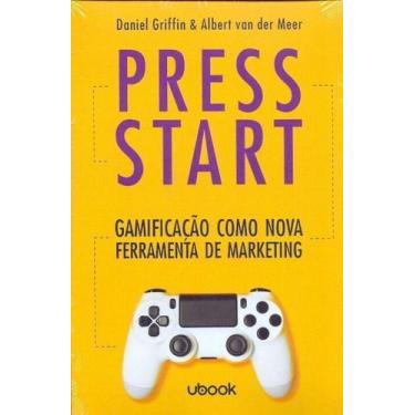Imagem de Press start: gamificação como nova ferramenta de marketing - UBOOK, So