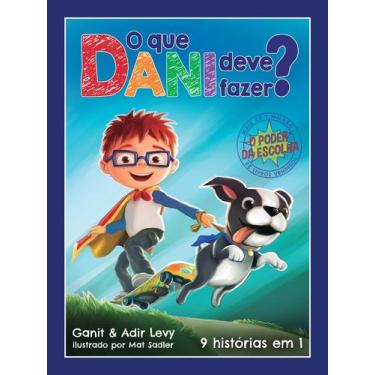 Imagem de Livro - O que Dani deve fazer? (O poder das escolhas  Livro 1)