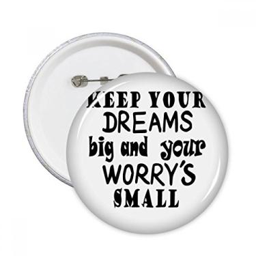 Imagem de Design de palavras em inglês Dream and Worry alfinetes redondos crachá botão emblema acessório decoração 5 peças