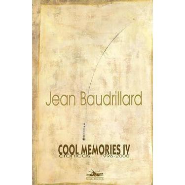 Imagem de Cool Memories Iv Crônicas 1996-2000, Jean Baudrillard - Estação Liberd