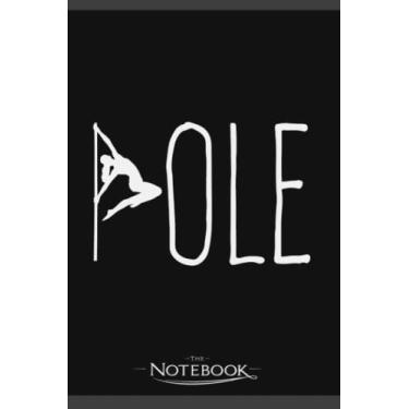 Imagem de Notebook: Pole Dancing Poledance Dancer Workout Fitness: Gratitude Notebook 120 Pages, 6x9 Journal Gift for Family, Friend and Yourself