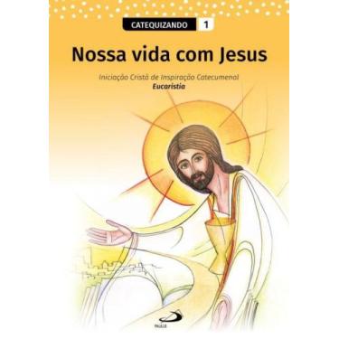 Imagem de Nossa vida com jesus - catequizando - vol i - PAULUS