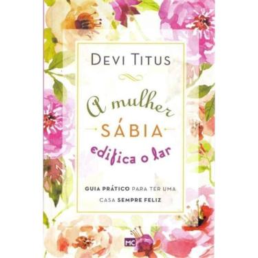 Imagem de Mulher Sábia Edifica o Lar, O