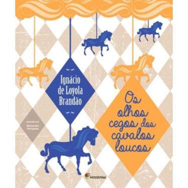 Imagem de Olhos Cegos Dos Cavalos Loucos, Os