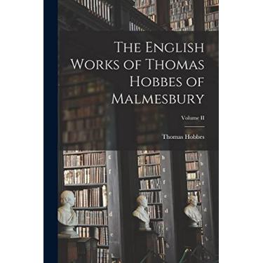 Imagem de The English Works of Thomas Hobbes of Malmesbury; Volume II