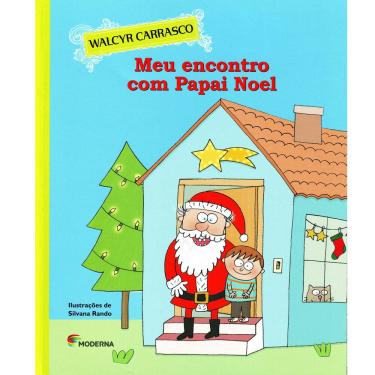 Imagem de Livro - Meu Encontro Com Papai Noel - Walcyr Carrasco