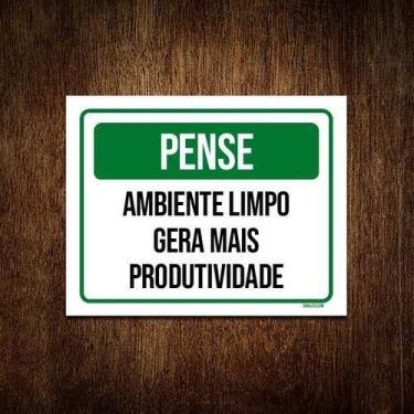 Imagem de Placa Pense Ambiente Limpo Gera Produtividade 27X35 - Sinalizo