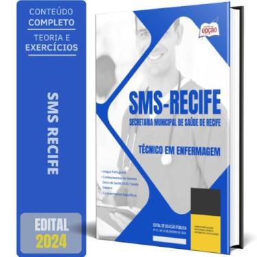 Imagem de Apostila Sms Recife 2024 - Técnico De Enfermagem - Apostilas Opção
