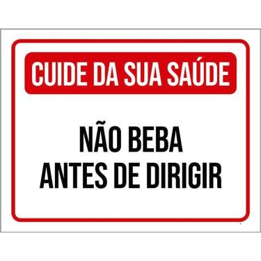 Imagem de Kit 3 Placas Cuide Saúde Não Beba Antes Dirigir