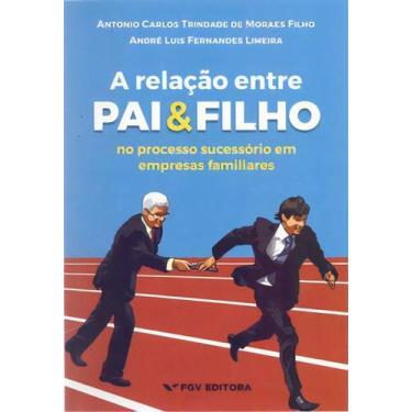 Imagem de Relacao Entre Pai e Filho, A - FGV, Sortido