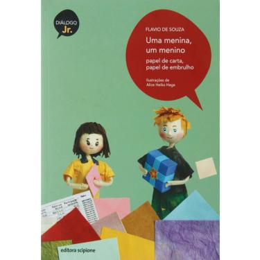 Imagem de Livro - Diálogo Jr. - Uma Menina, um Menino: Papel de Carta, Papel de Embrulho - Flavio de Souza