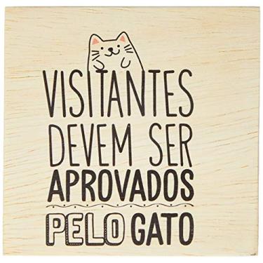 Imagem de Arte Maníacos Bloco em madeira Visitantes Devem Ser Aprovados Pela Gato - 15x15cm
