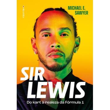 Imagem de Livro - Sir Lewis Hamilton: Do kart à realeza da Fórmula 1 (Edição bra