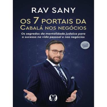 Imagem de 7 Portais Da Cabala Nos Negocios - Os Segredos Da Mentalidade Judaica Para O Sucesso Na Vida Pessoal E Nos Negocios.,Os