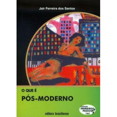 Imagem de O Que E Pos-Moderno - BRASILIENSE EDITORA, Sortido