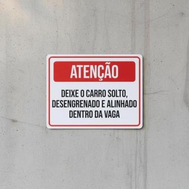 Imagem de Placa Acm Deixe Carro Solto Desengrenado Alinhado 18X23 - Sinalizo