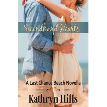 Imagem de Secondhand Hearts: A Last Chance Beach Novella