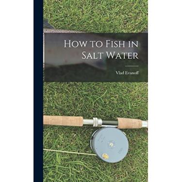 Imagem de How to Fish in Salt Water