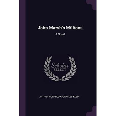Imagem de John Marsh's Millions: A Novel