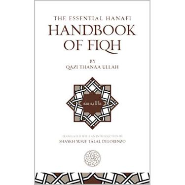 Imagem de The Essential Hanafi Handbook of Fiqh: A translation of 'maa laa budda minh' (English Edition)