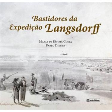 Imagem de Bastidores Da Expediçao Langsdorff