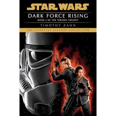 Imagem de Dark Force Rising: Star Wars Legends (the Thrawn Trilogy): 2