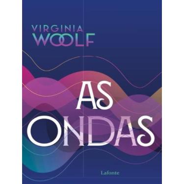 Imagem de Livro - Ondas, As - LAFONTE - WOOLF, VIRGINIA, 1, 15.5 x 23