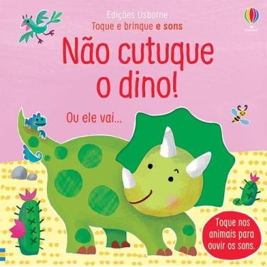 Imagem de Livro - Não cutuque o Dino!: Toque e brinque com sons