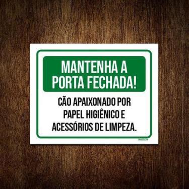 Imagem de Placa Mantenha Portas Fechada Cão Papel Higienico 18X23 - Sinalizo.Com