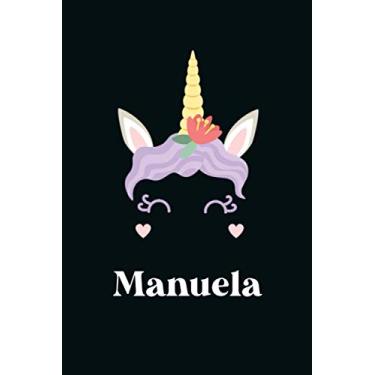 Imagem de Manuela : Cute Unicorn Journal: Notebook With Name On Front Cover, 120 pages College Ruled Notebook Journal & Diary for Writing & Note Taking for ... Personalized Notebooks For Girls And Women)