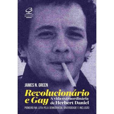 Imagem de Revolucionário E Gay: A Extraordinária Vida De Herbert Daniel + Marca