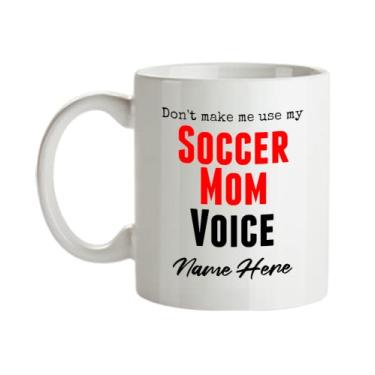 Imagem de Caneca de futebol personalizada, Don't make me use my soccer mom caneca de voz, presentes para mãe de futebol, presente personalizado para mãe de futebol