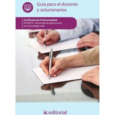 Imagem de Desarrollo de aplicaciones con tecnologías web. IFCD0210 - Guía para el docente y solucionarios - Es