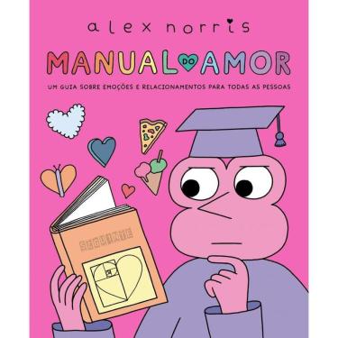 Imagem de Manual do amor: Um guia sobre emoções e relacionamentos para todas as pessoas