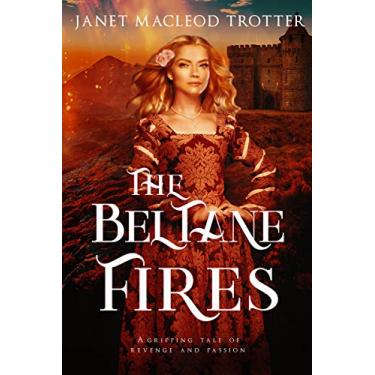 Imagem de The Beltane Fires: a gripping tale of revenge and passion (The Scottish Romance Collection Book 2) (English Edition)