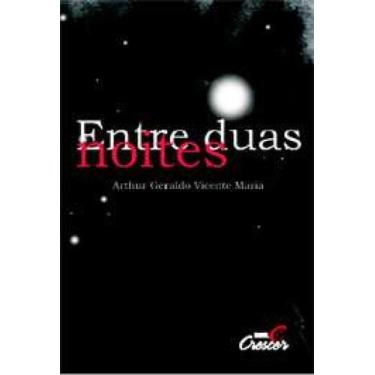 Imagem de Entre duas noites - CRESCER, 3