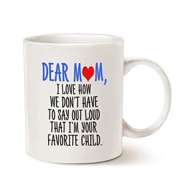 Imagem de Caneca de café divertida de dia das mães da MAUAG para mãe, Dear Mom, I'm Your Favorite Child Caneca, melhor para mãe, xícara de mãe, branca, 325 ml