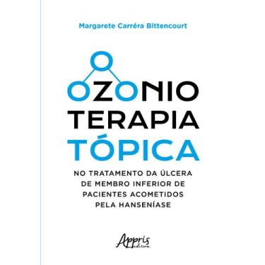 Imagem de Livro - OZONIOTERAPIA TÓPICA NO TRATAMENTO DA ÚLCERA DE MEMBRO INFERIO