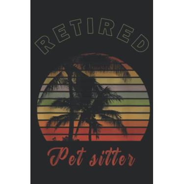 Imagem de Retired Pet sitter Retirement Gift Beach Meme: Lined Journal Notebook To Do Schedule, Medium 6x9 Inches, 110 Pages, Printed Cover