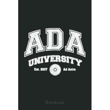 Imagem de ADA University, Distressed Cardano Logo College Style Crypto Notebook: Transaction Log Ledger, Air Drop Tracker, Passwords Book for New and Experienced Traders 6x9 110 Page Gift Journal